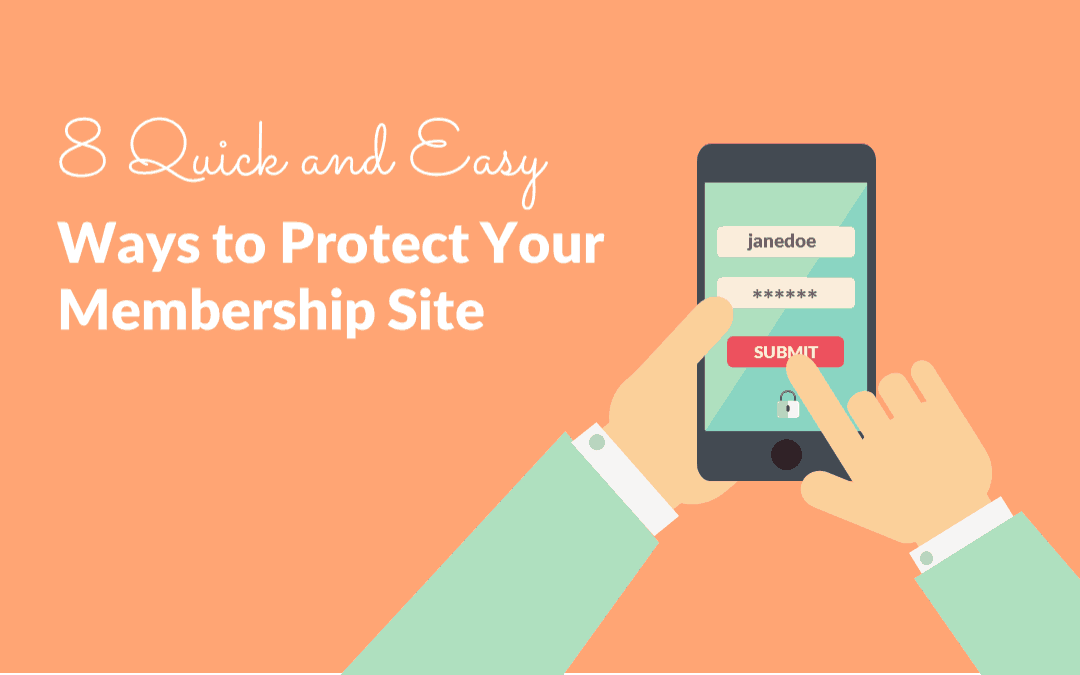 8 Quick and Easy Ways to Protect Your Membership
